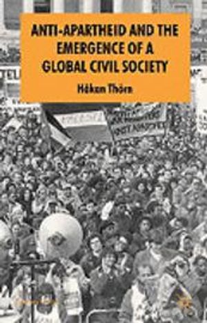 Anti-apartheid and the Emergence of a Global Civil Society |  2:e upplagan