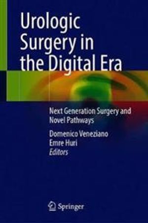 Urologic Surgery in the Digital Era | 1:a upplagan