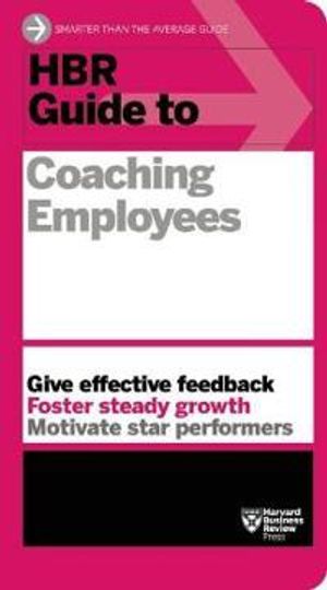 Hbr guide to coaching employees