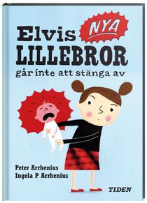 Elvis nya lillebror går inte att stänga av