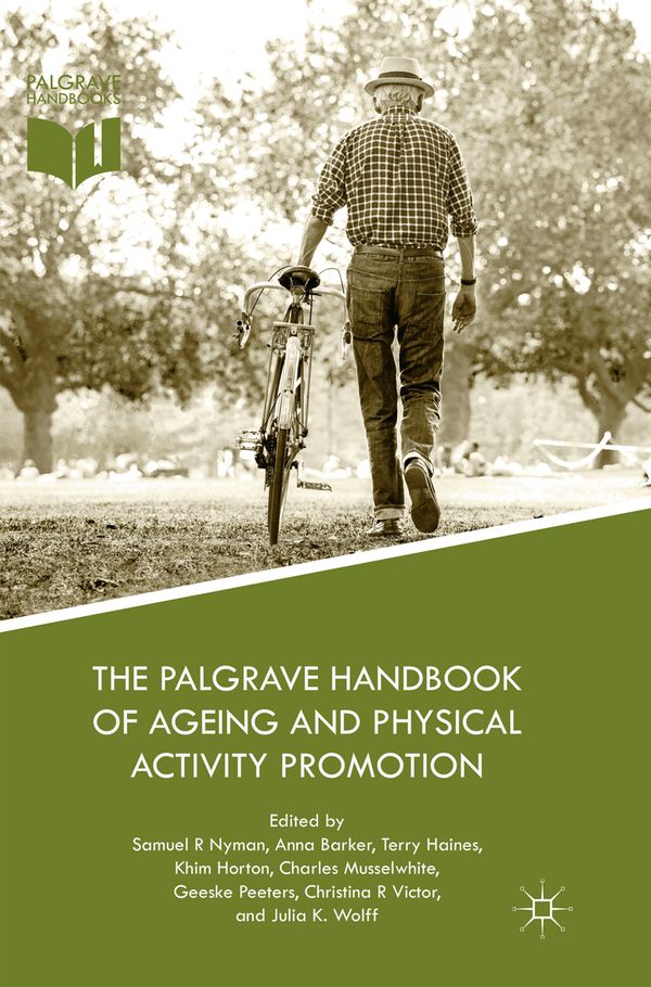 The Palgrave Handbook of Ageing and Physical Activity Promotion | 1:a upplagan