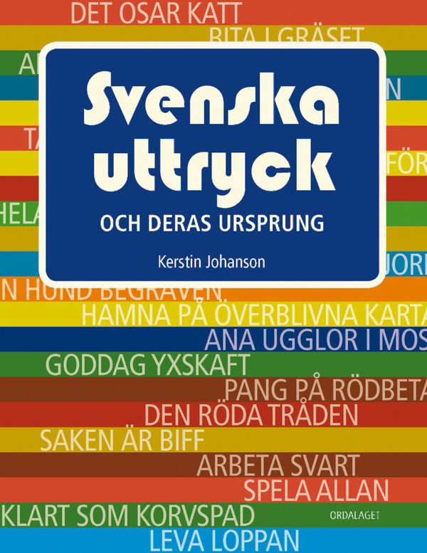 Svenska uttryck och deras ursprung | 2:a upplagan
