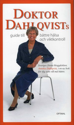 Doktor Dahlqvists guide till bättre hälsa och viktkontroll | 1:a upplagan