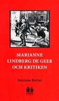 Marianne Lindberg De Geer och kritiken | 0:e upplagan