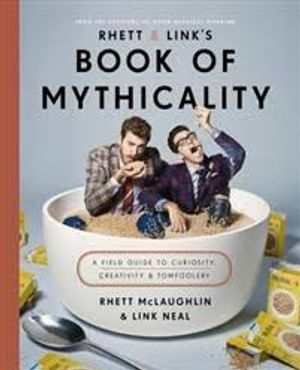 Rhett & Link's Book of Mythicality