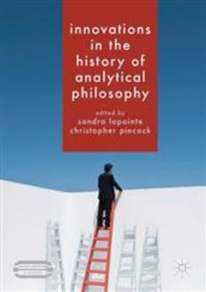 Innovations in the History of Analytical Philosophy | 1:a upplagan