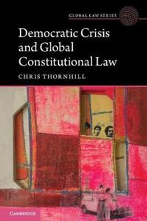 Democratic Crisis and Global Constitutional Law