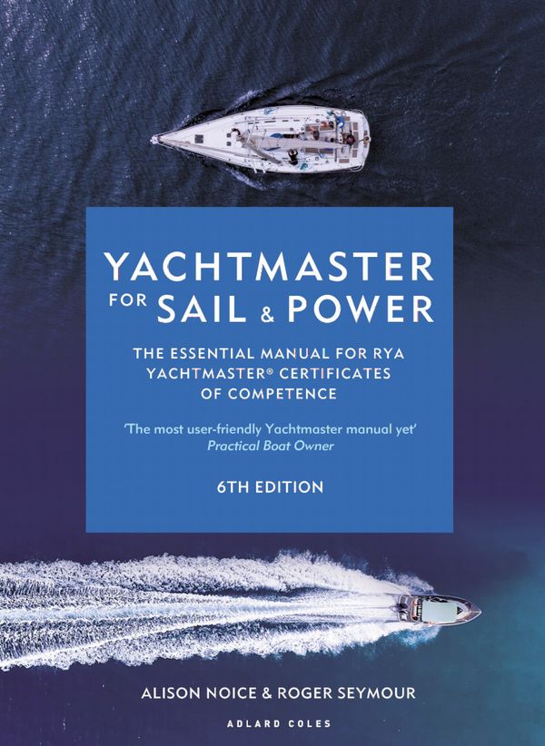Yachtmaster for Sail and Power 6th edition | 6:e upplagan
