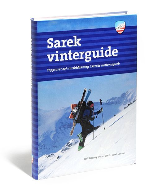 Sarek vinterguide : toppturer och turskidåkning i Sareks nationalpark | 1:a upplagan