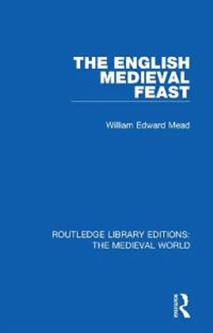 The English Medieval Feast | 1:a upplagan