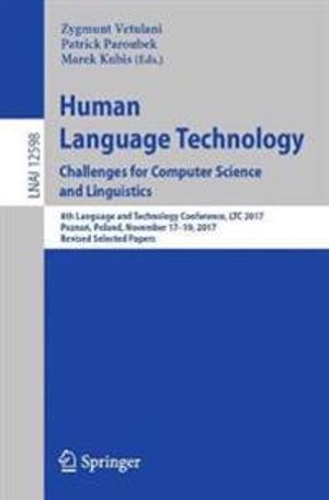 Human Language Technology. Challenges for Computer Science and Linguistics | 1:a upplagan