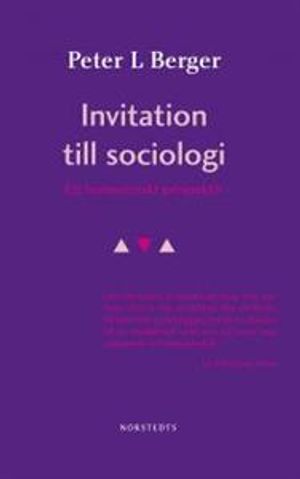 Invitation till sociologi : Ett humanistiskt perspektiv | 5:e upplagan