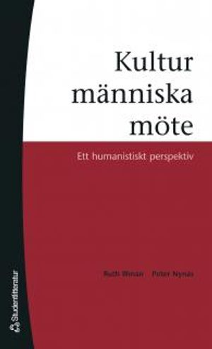 Kultur, människa, möte : ett humanistiskt perspektiv | 1:a upplagan