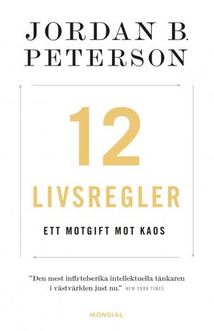 12 livsregler : ett motgift mot kaos