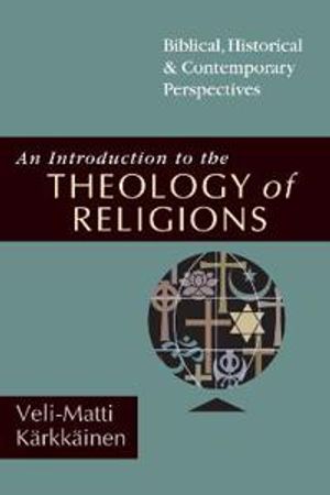 An Introduction to the Theology of Religions | 1:a upplagan