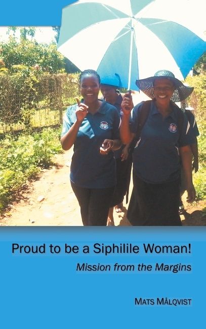 Proud to be a Siphilile woman : mission from the margins | 1:a upplagan
