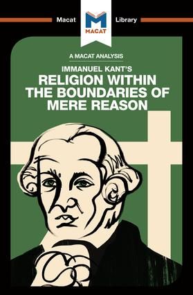 An Analysis of Immanuel Kant's Religion within the Boundaries of Mere Reason | 1:a upplagan