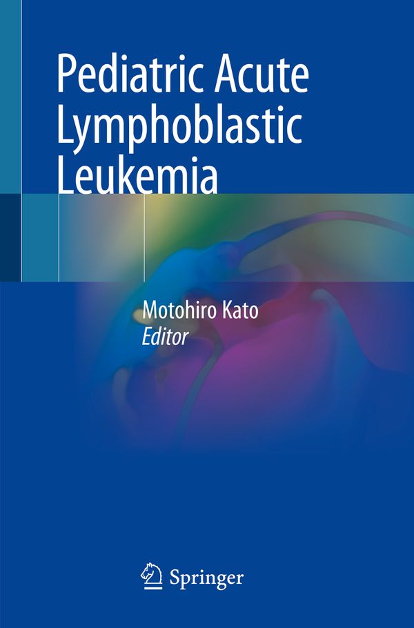 Pediatric Acute Lymphoblastic Leukemia | 1:a upplagan