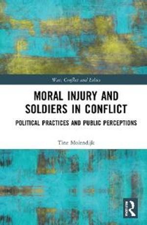 Moral Injury and Soldiers in Conflict | 1:a upplagan