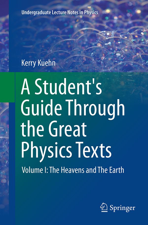 A Student's Guide Through the Great Physics Texts | 1:a upplagan