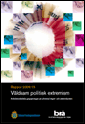 Våldsam politisk extremism : antidemokratiska grupperingar på yttersta höger- och vänsterkanten | 0:e upplagan