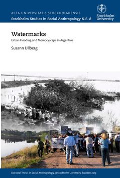 Watermarks – Urban Flooding and Memoryscape in Argentina | 1:a upplagan