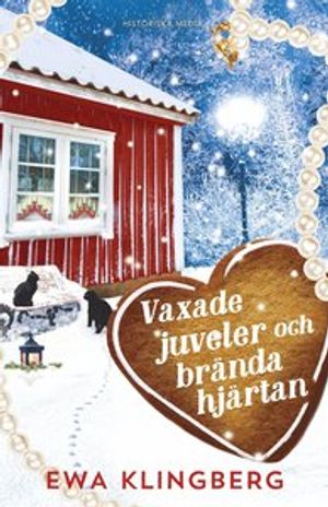 Vaxade juveler och brända hjärtan