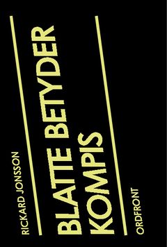 Blatte betyder kompis : om maskulinitet och språk i en högstadieskola | 0:e upplagan