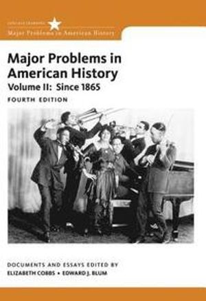 Major Problems in American History, Volume II | 4:e upplagan