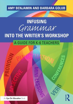 Infusing Grammar Into the Writer's Workshop | 1:a upplagan