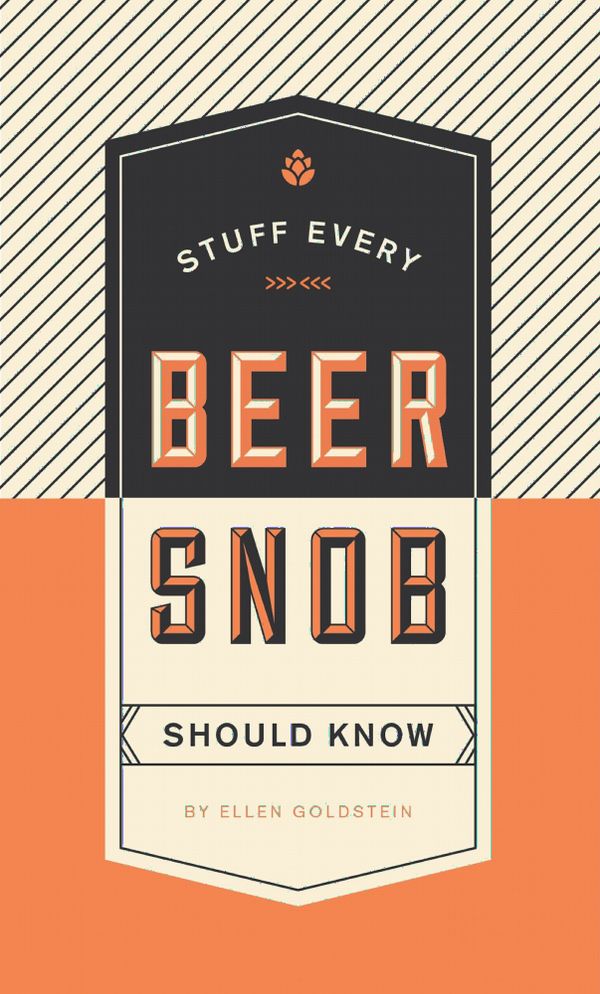 Stuff Every Beer Snob Should Know | 0:e upplagan