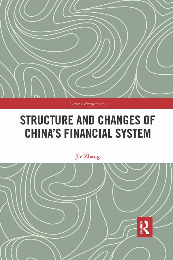Structure and Changes of China’s Financial System | 1:a upplagan