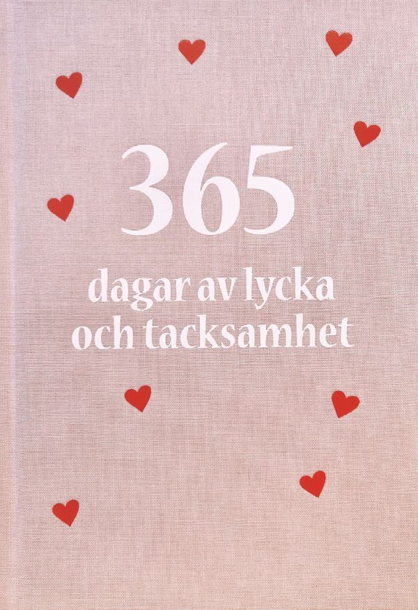 365 dagar av lycka och tacksamhet | 0:e upplagan
