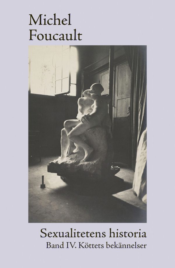 Sexualitetens historia. Band IV. Köttets bekännelser | 0:e upplagan