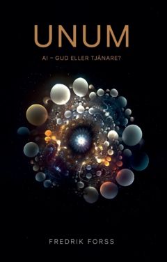 UNUM : AI - Gud eller tjänare? | 0:e upplagan