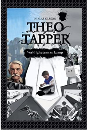 THEO TAPPER - Verkligheternas kamp