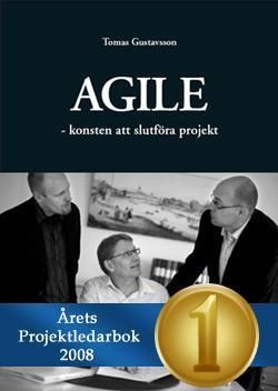 Agile : konsten att slutföra projekt | 1:a upplagan