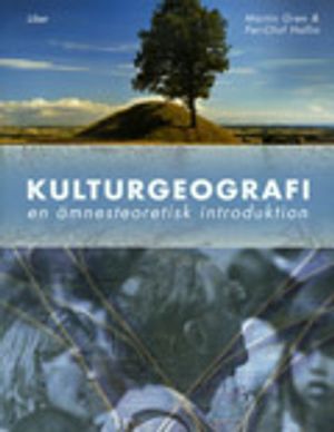 Kulturgeografi: En ämnesteoretisk introduktion | 1:a upplagan