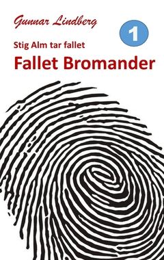 Fallet Bromander | 0:e upplagan