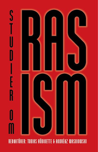 Studier om Rasism:  Tvärvetenskapliga perspektiv på ras, vithet och diskriminering | 1:a upplagan