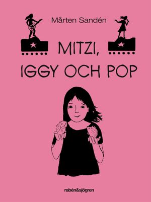 Mitzi, Iggy och Pop | 1:a upplagan