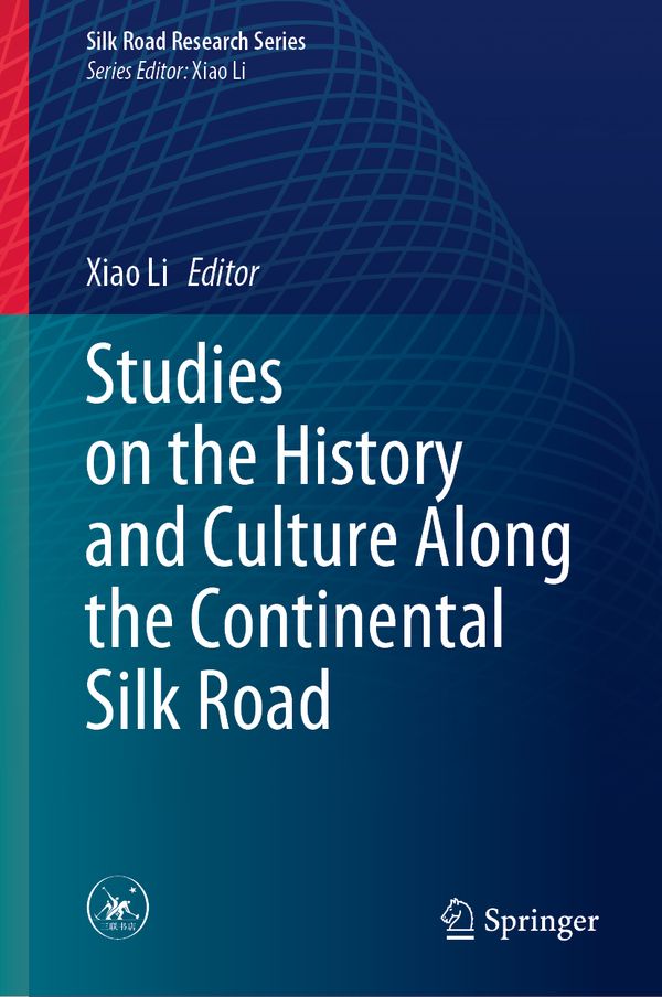Studies on the History and Culture Along the Continental Silk Road | 1:a upplagan