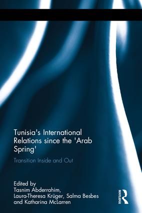 Tunisia's International Relations since the 'Arab Spring' | 1:a upplagan