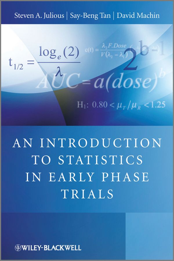An Introduction to Statistics in Early Phase Trials | 1:a upplagan