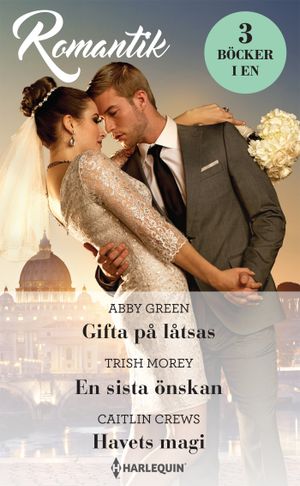 Gifta på låtsas ; En sista önskan ; Havets magi | 1:a upplagan