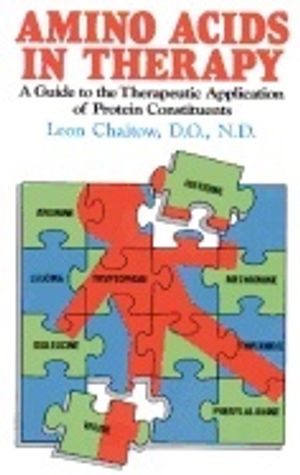 Amino Acids In Therapy : A Guide to the Therapeutic Application of Protein Constituents