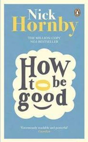 How To Be Good