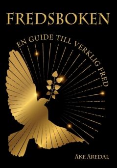 Fredsboken : En guide till verklig fred | 0:e upplagan