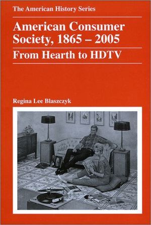 American Consumer Society, 1865 – 2005