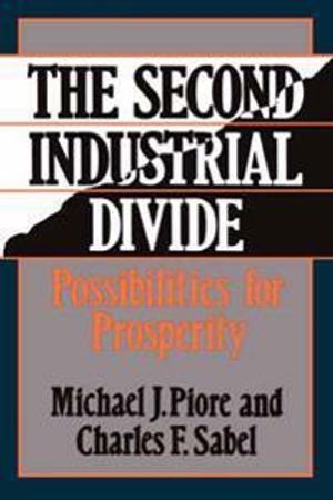 The Second Industrial Divide : Possibilities for prosperity | 1:a upplagan